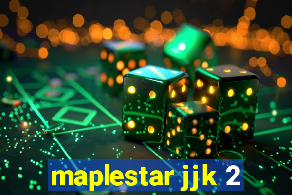 maplestar jjk 2